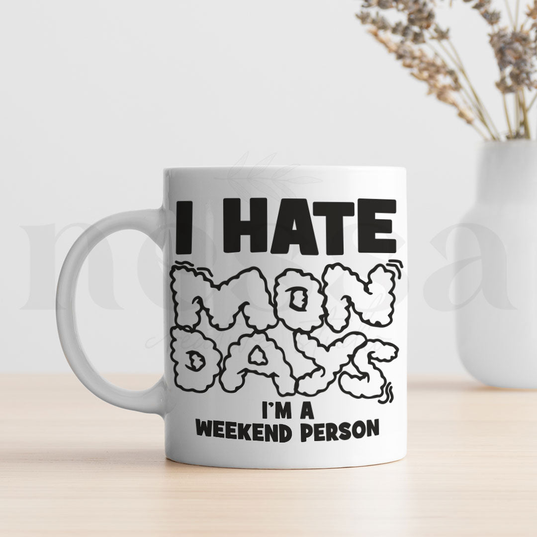 Caneca I HATE MONDAYS
