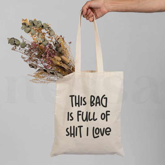 Tote Bag SHIT I LOVE