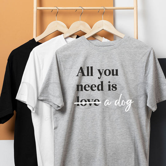 T-shirt ALL YOU NEED IS ...