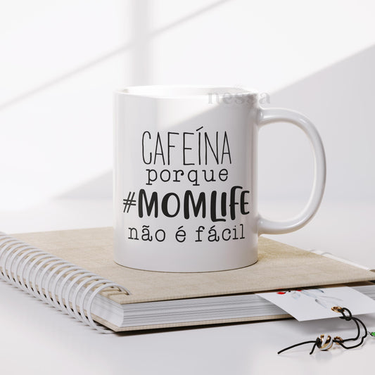 Caneca #MOMLIFE
